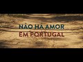 Capture de la vidéo São Roque - Não Há Amor Em Portugal