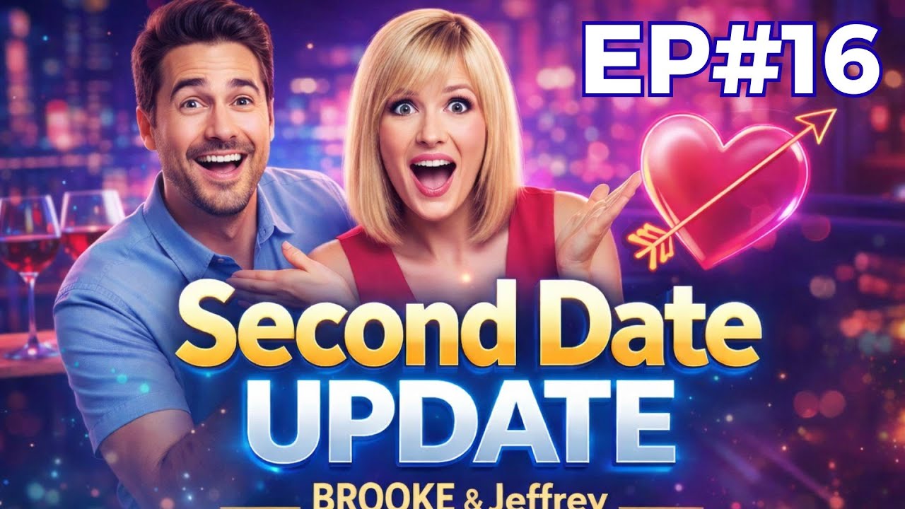 Brooke Phone Tap | Ep.16 | 11 Hours of Second Date Update Chaos, Drama, and Pure Comedy