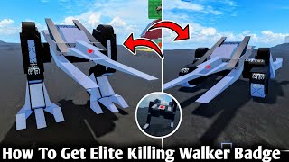 How To Get Elite Killing Walker Badge Morph In Become Tiky And Everything Else Again New Update