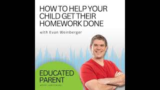 How to Help Your Child Get Their Homework Done with Evan Weinberger: Including Homework Planner a...
