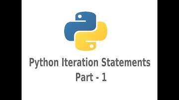 Python: Iteration Statements Part 1