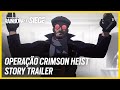 Rainbow Six Siege: Crimson Heist - Trailer animado da história | Ubisoft
