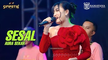 SESAL - AURA SEKAR - LIVE SIMPATIK MUSIC RAMAYANA AUDIO - TANGGULANGIN SIDOARJO