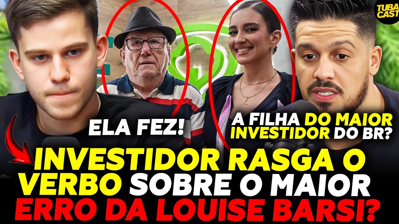 O MAIOR ERRO da LOUISE BARSI filha do LUIZ BARSI MAIOR INVESTIDOR do ...