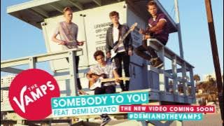 The Vamps - Somebody To You Feat. Demi Lovato
