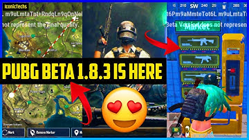 Pubg Beta 1.8.3 Is Here | How To Install Pubg Mobile Beta 1.8.3 Version In Android? | IconicTechs