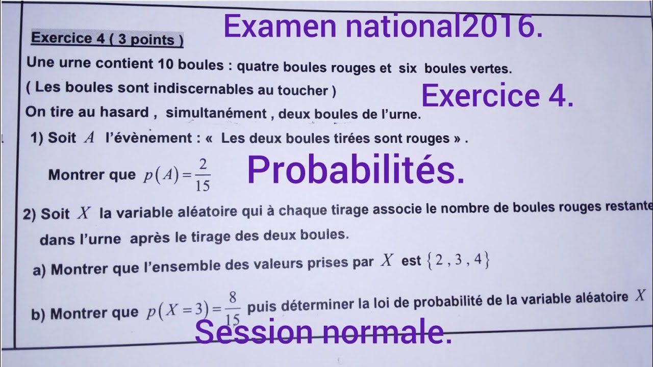 Probabilités :examen national 2016, session normale,exercice 4.