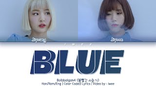 BOL4 (볼빨간 사춘기) – Blue (Han|Rom|Eng) Color Coded Lyrics/한국어 가사