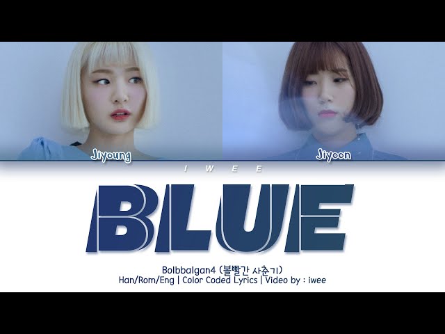 BOL4 (볼빨간 사춘기) – Blue (Han|Rom|Eng) Color Coded Lyrics/한국어 가사 class=