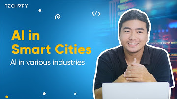 Artificial Intelligence in Smart Cities | AI in Various Industries