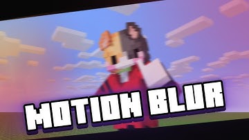 How to add motion blur in mine imator?