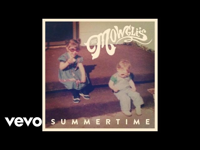 The Mowgli's - Summertime