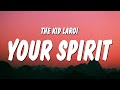 The Kid LAROI WHERE DOES YOUR SPIRIT GO Lyrics mp3