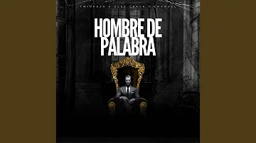 Hombre De Palabra (feat. Alex Crack & Emanuel Gaspar)
