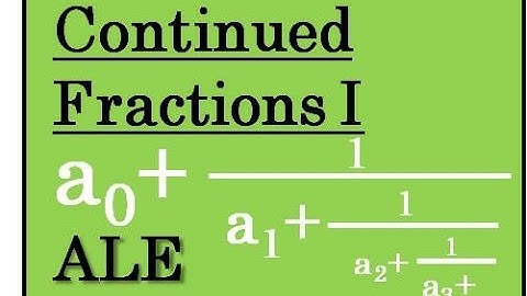 Continued Fraction Expansions, Part I: Introduction