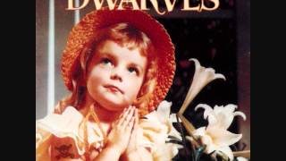 The Dwarves - Who&#39;s Fcking Who - Thank Heaven For Little Girls