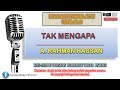 A. Rahman Hassan - Tak Mengapa | Karaoke Minus One | Lirik Video HD