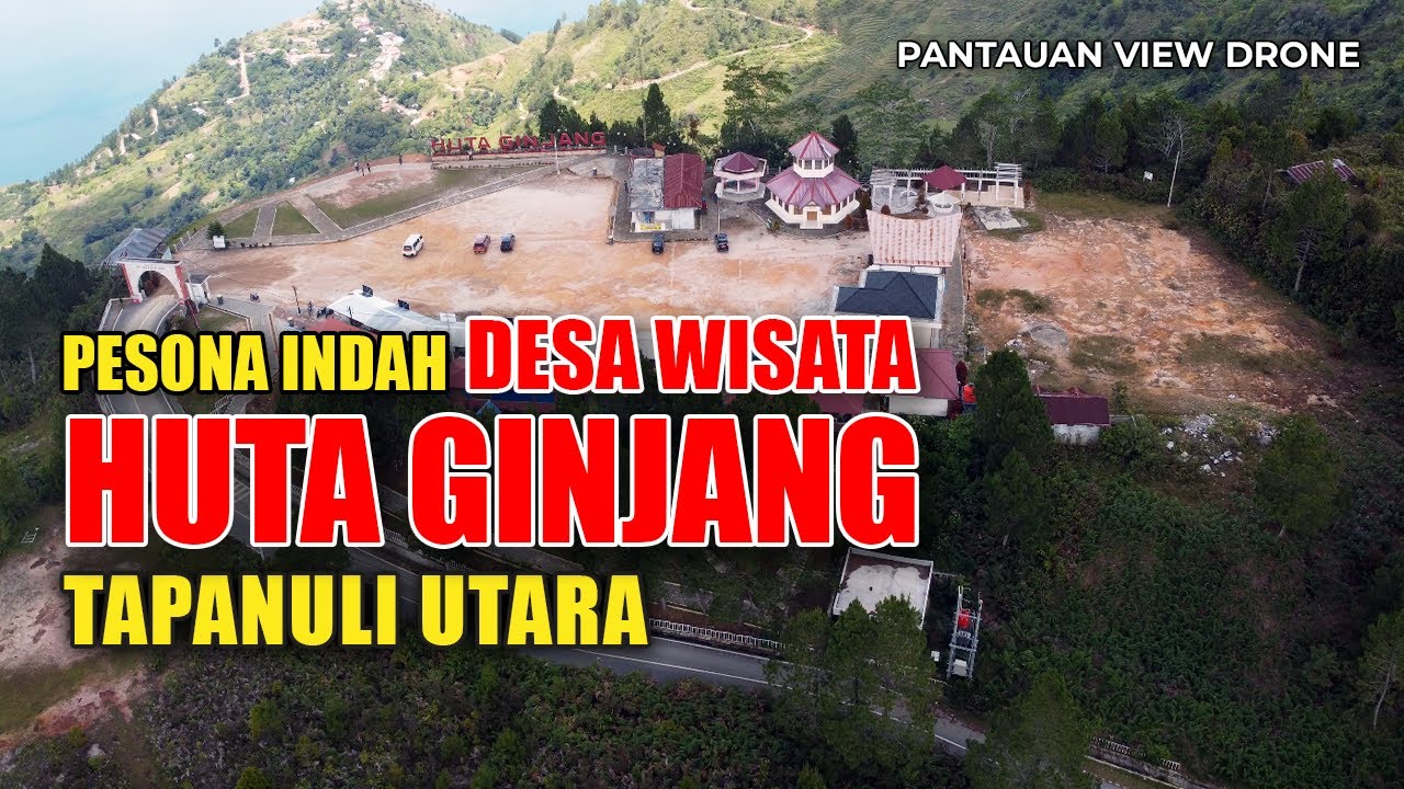 VIEW DRONE HUTA GINJANG DESA WISATA TAPANULI UTARA | Pesona Indah Desa Wisata Di Muara, Taput, Sumut