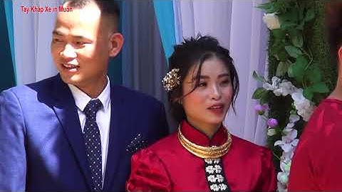 Lễ Thành Hôn Lò Thuông - Ngọc Mai Tại Tông Cọ, Thuận Châu, Sơn La