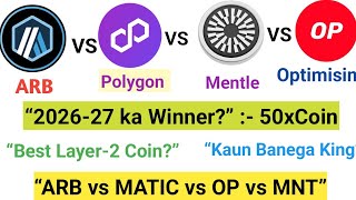 ARB vs Polygon vs Mantle vs Optimism IBest Layer-2 Crypto Coin 2026-27I Top Layer-2 Coin Comparison 