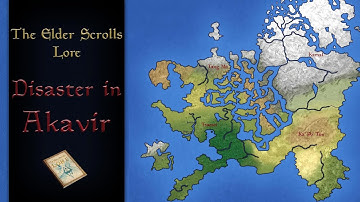 The disaster in Akavir Explained with map - The Elder Scrolls Lore