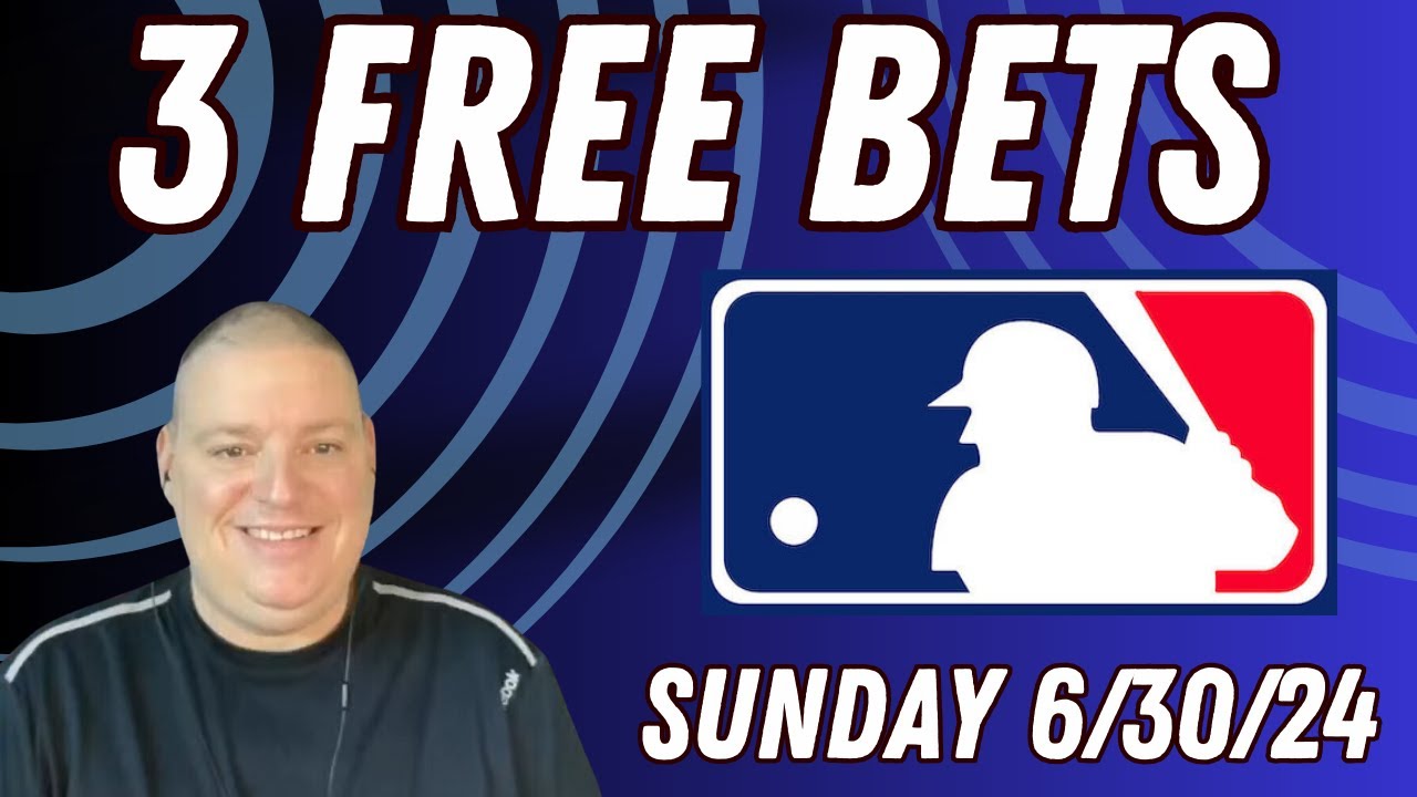 WATCH: Sunday 3 Free MLB Betting Picks & Predictions – 6/30/24 l Picks & Parlays