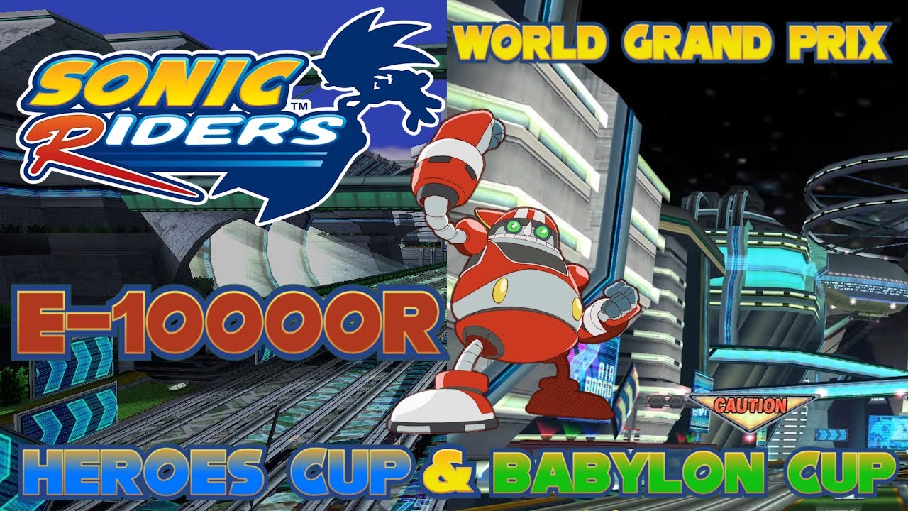 Sonic Riders World Grand Prix Heroes Cup & Babylon Cup w/ E-10000R ...