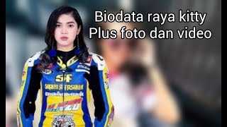 Mengenal lebih jauh BIODATA RAYA KITTY