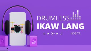 Nobita - Ikaw lang(DRUMLESS)