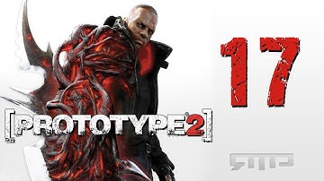 Prototype 2 RADNET Limited Edition Playthrough Part 17