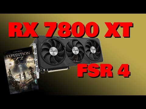 FSR 4 - RX 7800 XT - CLAIR OBSCUR EXPEDITION 33 - YouTube