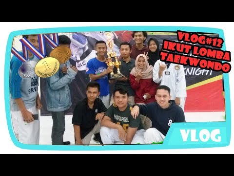 Vlog #12 Lomba Taekwondo Magelang