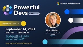 Powerful Devs Conference Using Space APIs to Create Out of This World Power Apps with Linda Nichols