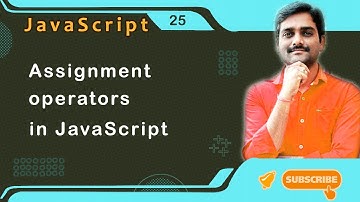 Assignment Operators in JavaScript - JavaScript Tutorial 25 🚀