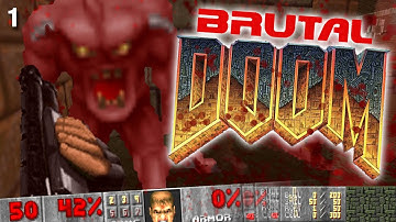 Brutal Doom - Part 1