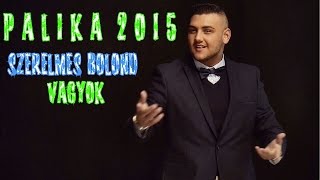 Video-Miniaturansicht von „Palika 2015-Szerelmes bolond vagyok-Official ZGstudio music“