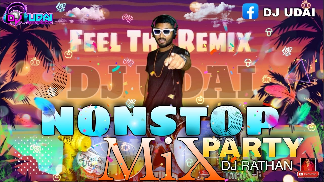 DJ Udai   Nonstop Party Mix  Collaboration Vol 5  7  Party Mix 2022  Feel The Remix  Dj Rathan