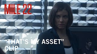 Mile 22 | "That’s My Asset" Clip | Own It Now on Digital HD, Blu-Ray & DVD