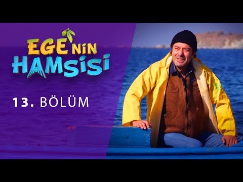 Ege'nin Hamsisi 13. Bölüm