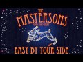 The Mastersons - Easy By Your Side [Audio Stream]