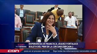 Experiencia de Francisca Jáquez fortalece boleta del PRM en la circunscripción 3