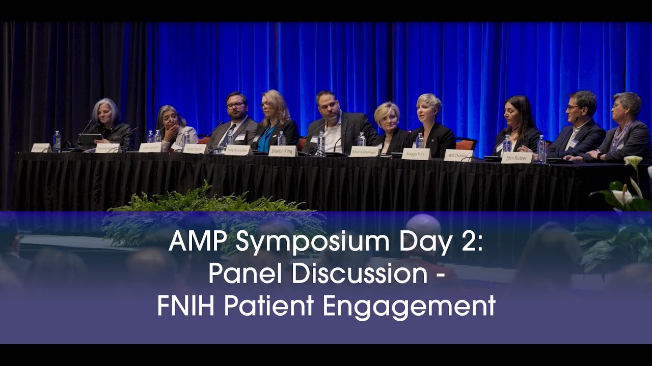 Patient Panel Discussion AMP® Symposium Day 2: Panel Discussion - FNIH Patient Engagement - YouTube