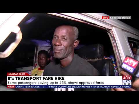 Transport Fare Hike: Some commuters paying about 25% more despite approved 8% increase | Joy News