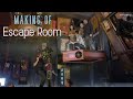 Escape Room Making Of Behind The Scenes Escape Room Making Of Behind The Scenes