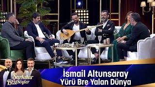 İsmail Altunsaray - YÜRÜ BRE YALAN DÜNYA Resimi