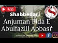 Live shabbedari anjuman fida abulfazlil abbas as hallaur