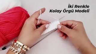 Kolayca Öreceğiniz İki Renkle Örgü Modeli ? knitting crochet cardigans easy pattern design