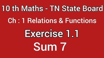 10th Maths | Exercise 1.1 | Sum 7 | TN State Board Samacheer | Full explanation