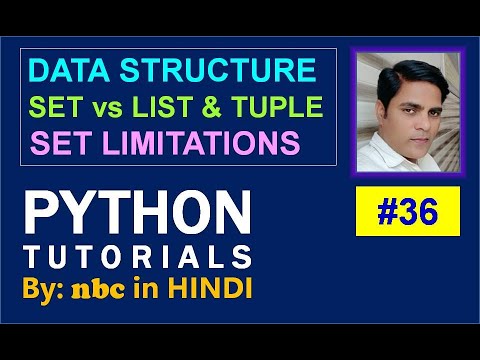 #36 : Set In Python | Set vs Tuple | Set vs List | Difference between ...