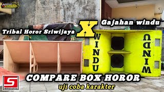 CEK SOUND BOX TRIBAL SRIWIJAYA X BOX GAJAH WINDU PRODUCTION || TAMBAH GANAS 🔥